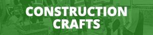 Construction Crafts