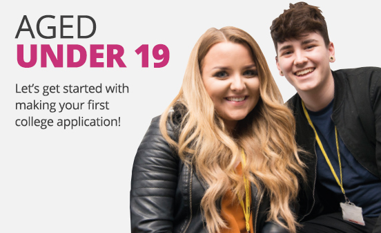 Image of two young students with the text, if you’re aged under 19 and would like to know how to apply for a course with us, take a look here.