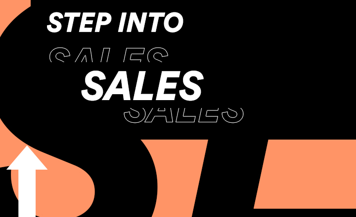 Graphic saying step into sales