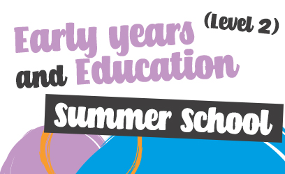 Summer School: Early years and education (Level 2) - West Notts College
