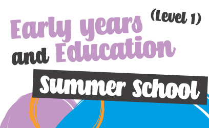 Summer School: Summer School: Early years and education (Level 1) - West Notts College