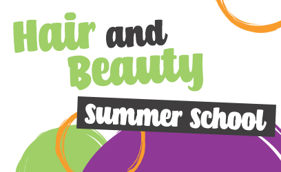 Summer School: Hair and beauty (Level 1) - West Notts College