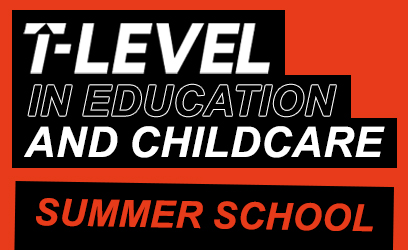 Summer School: T Level in education and childcare - West Notts College
