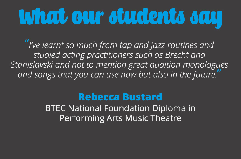 I’ve learnt so much from tap and jazz routines and studied acting practitioners such as Brecht and Stanislavski and not to mention great audition monologues and songs that you can use now but also in the future – Rebecca Bustard.
