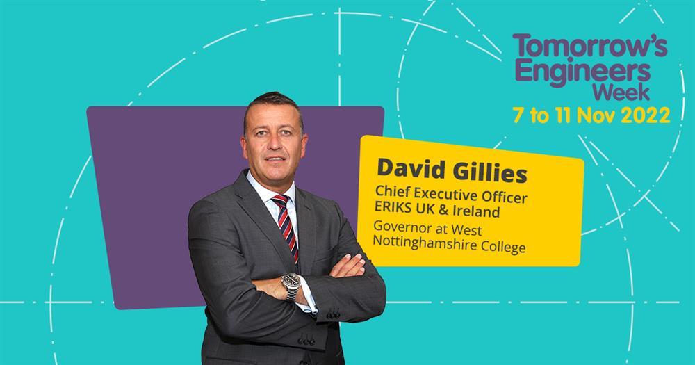 David Gillies is chief executive officer of ERIKS UK & Ireland. He is also a governor of West Nottinghamshire College and chair of its engineering employers’ advisory panel.