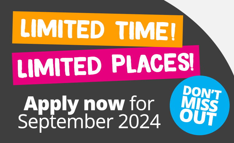 Limited time, limited places. Apply now for September 2024.