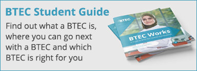 A Guide to BTEC for Parents and Students